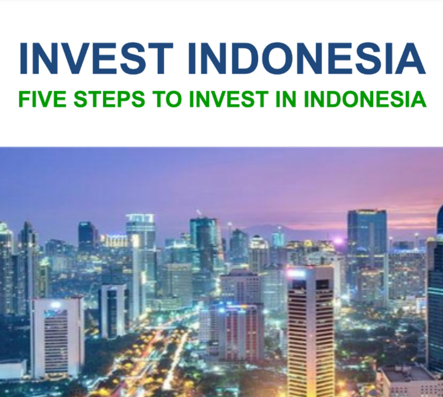 Invest Indonesia: Five Steps to Invest in Indonesia